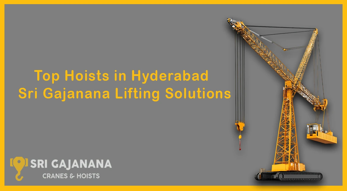 Top Hoists in Hyderabad – Sri Gajanana Lifting Solutions 1 Top hoist lifting solution by Sri Gajanana in Hyderabad
